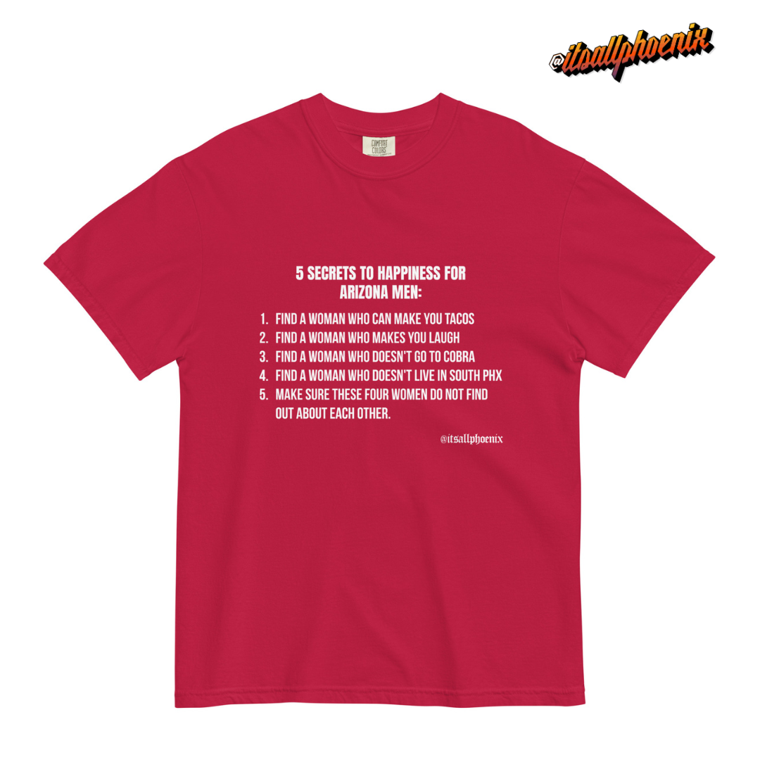 5 Secrets to Happiness for Men In Arizona - Unisex garment-dyed heavyweight t-shirt